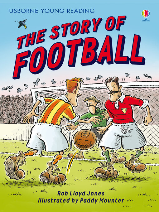 Title details for Story of Football by Rob Lloyd Jones - Available